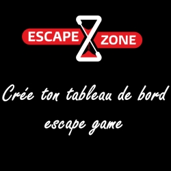 Tableau de bord Escape Zone